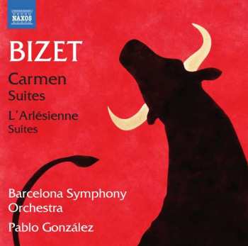 Georges Bizet: Carmen Suites; L'Arlésienne Suites