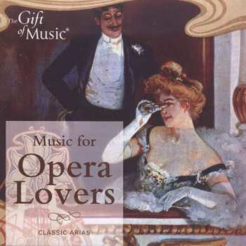 Georges Bizet: Gift Of Music-sampler - Music For Opera Lovers