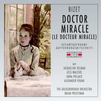 Georges Bizet: Le Docteur Miracle