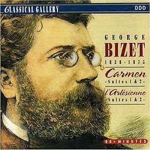 Georges Bizet: Carmen Suites 1 & 2 / L'Arlesienne Suites 1 & 2