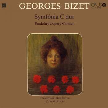Georges Bizet: Symfónia C Dur / Predohry Z Opery Carmen