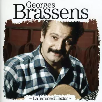 Georges Brassens: La Femme D''hector