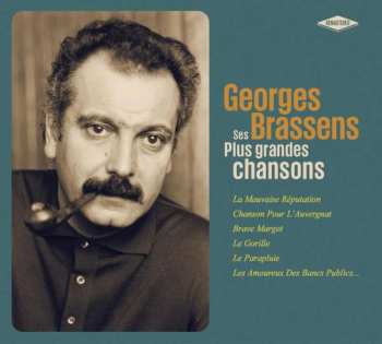 Georges Brassens: Ses Plus Grandes Chansons