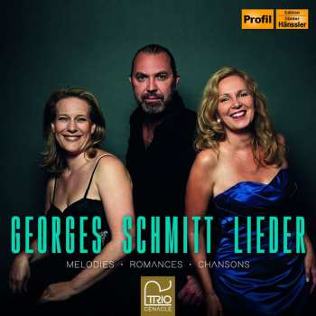 Album Georges Schmitt: Lieder: Melodies · Romances · Chansons