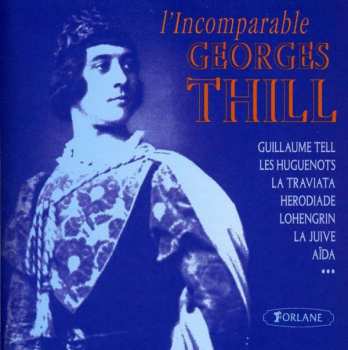 Album Georges Thill: L'Incomparable Georges Thill