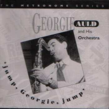 Album Georgie Auld And His Orchestra: Jump, Georgie, Jump
