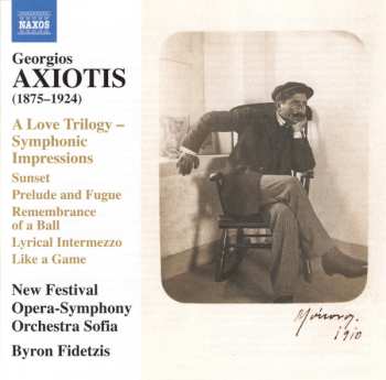 Georgios Axiotis: A Love Trilogy – Symphonic Impressions