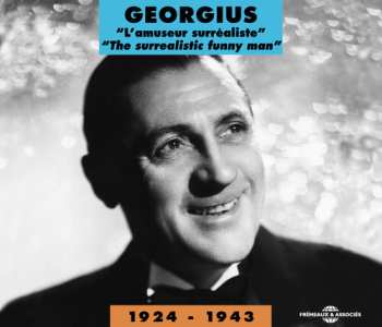 Album Georgius: L'amuseur Surréaliste - The Surrealistic Funny Man - 1924-1943