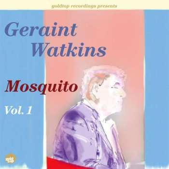 Album Geraint Watkins: Mosquito Vol.1