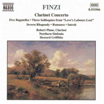 Album Gerald Finzi: Clarinet Concerto • Five Bagatelles • Three Soliloquies From "Love's Labours Lost" • Severn Rhapsody • Romance • Introit