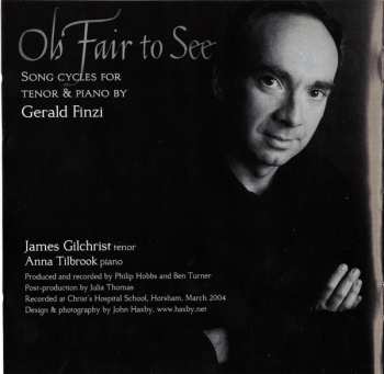 CD Gerald Finzi: Oh Fair To See - Song Cycles For Tenor & Piano By Gerald Finzi 455767