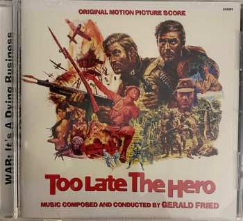 CD Gerald Fried: Too Late The Hero  (Original Motion Picture Score) LTD