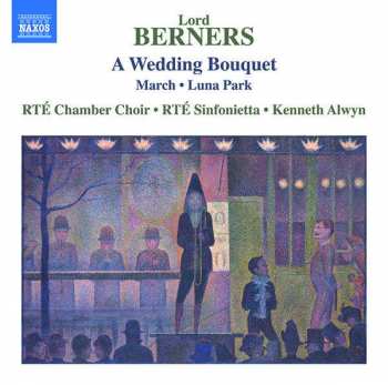 Album Gerald Hugh Tyrwhitt-wilson Lord Berners: Wedding Bouquet