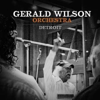 Album Gerald Wilson Orchestra: Detroit