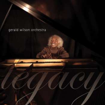 Album Gerald Wilson Orchestra: Legacy