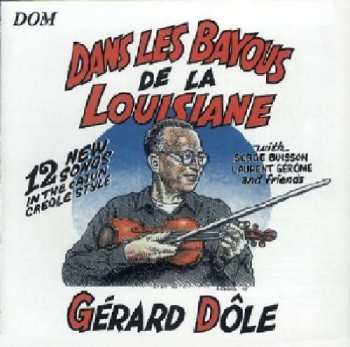 Album Gérard Dôle: Dans Les Bayous De La Louisiane