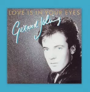 Gerard Joling: Love Is In Your Eyes / Ticket To The Tropics