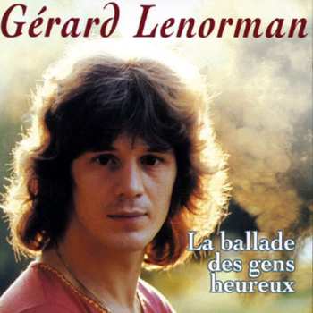Album Gérard Lenorman: La Ballade Des Gens Heureux