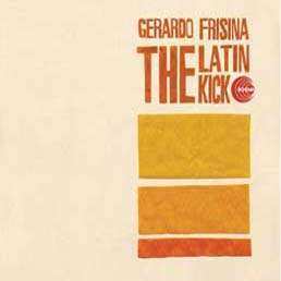 Album Gerardo Frisina: The Latin Kick