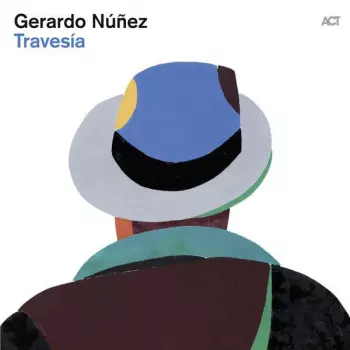 Gerardo Nuñez: Travesía 