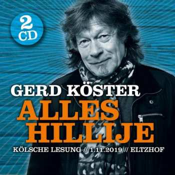 Album Gerd Köster: Alles Hillije (Kölsche Lesung // 1.11.2019 // Eltzhof)