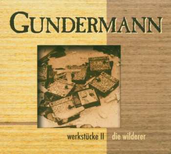 Album Gerhard Gundermann: Werkstücke II