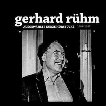 Album Gerhard Rühm: Ausgewählte Kurze Hörstücke (1961-1987)