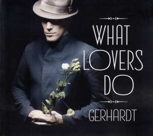 CD Gerhardt Heusinkveld: What Lovers Do DIGI 101040