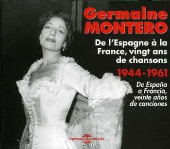 Album Germaine Montero: De L'Espagne À La France, Vingt Ans De Chansons 1944-1961