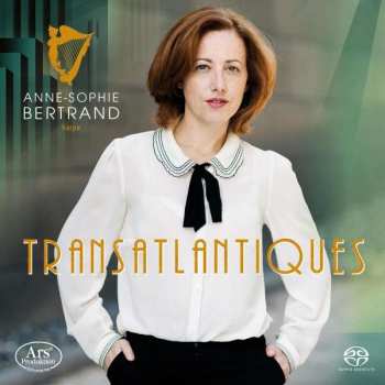 Germaine Tailleferre: Anne-sophie Bertrand - Transatlantiques