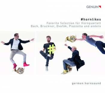 Album German Hornsound: #hornlikes: Favorite Selection Für Hornquartett