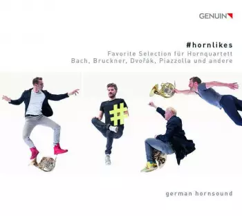 #hornlikes: Favorite Selection Für Hornquartett