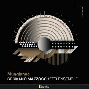 CD Germano Mazzocchetti: Muggianne