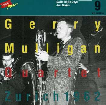 Album Gerry Mulligan Quartet: Zürich 1962