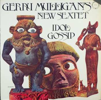 Album Gerry Mulligan's New Sextet: Idol Gossip