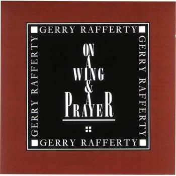 Album Gerry Rafferty: On A Wing & A Prayer