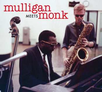 Album Gerry & Theloni Mulligan: Mulligan Meets Monk