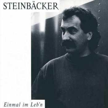 CD Gert Steinbäcker: Einmal Im Leb'n 313922