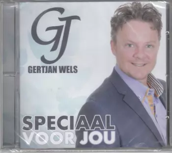 Gertjan Wels: Speciaal Voor Jou