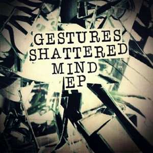 Album gestures: 7-shattered Mind