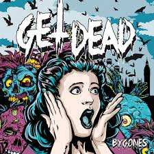 Album Get Dead: Bygones