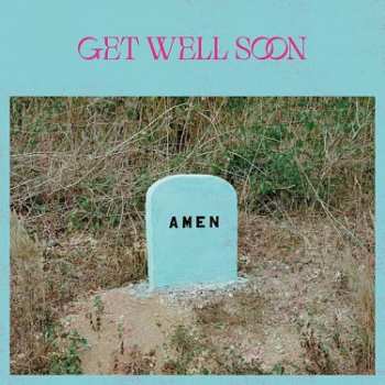 Album Get Well Soon: Amen