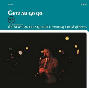 The New Stan Getz Quartet: Getz Au Go Go