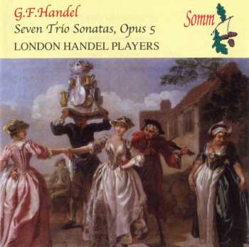 Album Georg Friedrich Händel: Seven Trio Sonatas, Opus 5