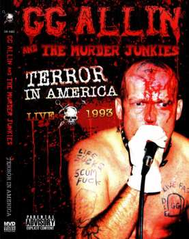 GG Allin & The Murder Junkies: Terror In America - Live 1993