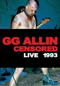 Album GG Allin: (Un)Censored: Live 1993