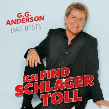 Album G.G. Anderson: Ich Find Schlager Toll: Das Beste