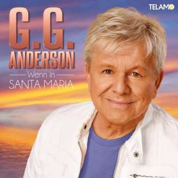 Album G.G. Anderson: Wenn In Santa Maria