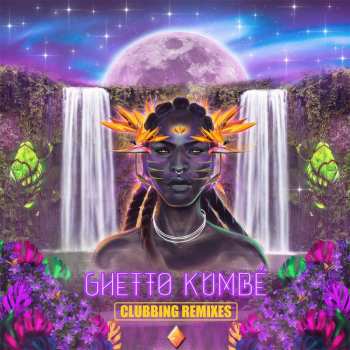 LP Ghetto Kumbé: Ghetto Kumbé Clubbing Remixes LTD | CLR 433590