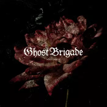 Ghost Brigade: MMV - MMXX - 4CD BOX
